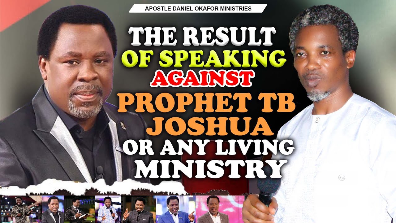 THE RESULTS OF SPEAKING AGAINST PROPHET T.B JOSHUA OR ANY LIVING MINISTRY.(MENTORED BY TB JOSHUA)