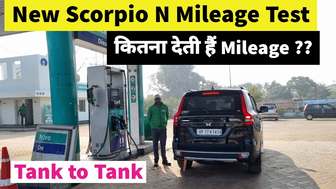 Mahindra Scorpio N Z8L Diesel Manual Mileage Test Tank to Tank