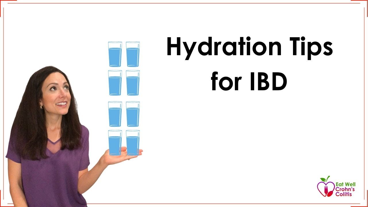 The Role of Hydration in IBD Management: Tips for Staying Well-Hydrated