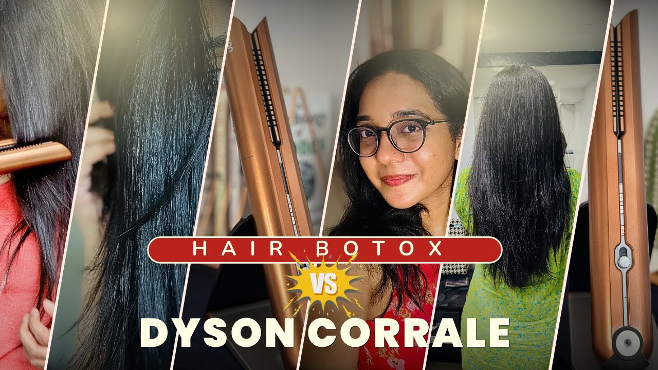 Hair Botox after 1 year| Hair care After Botox| Dyson Corrale | Review & How to use| Worth the hype?