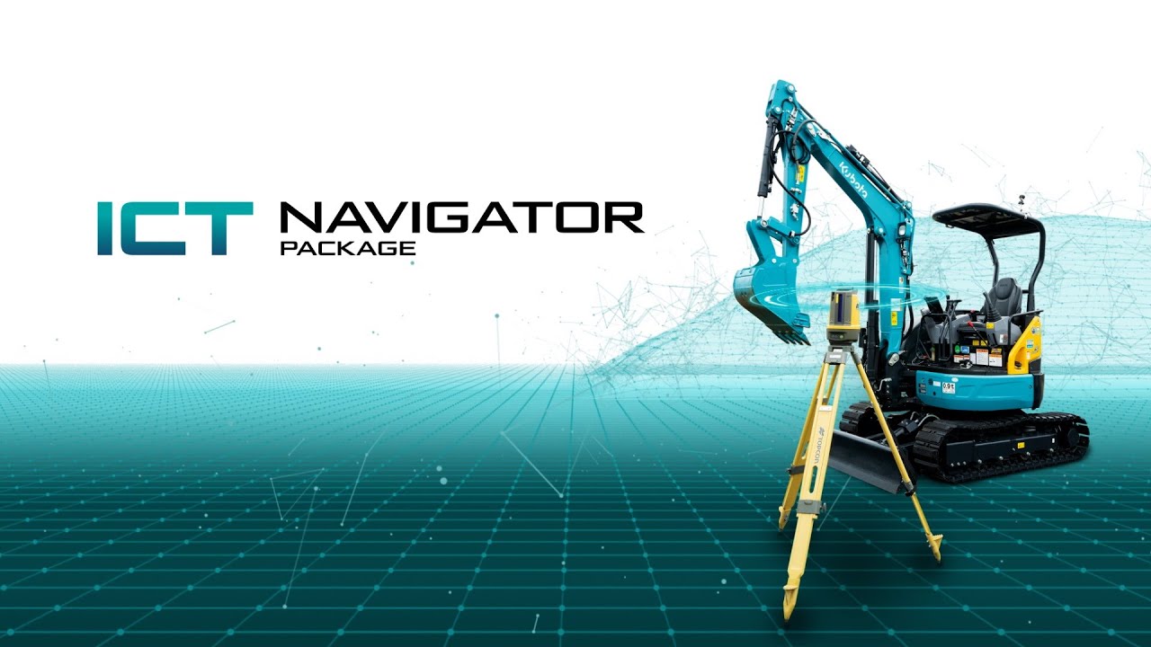 クボタのICT建機　ICT-Navigator Package