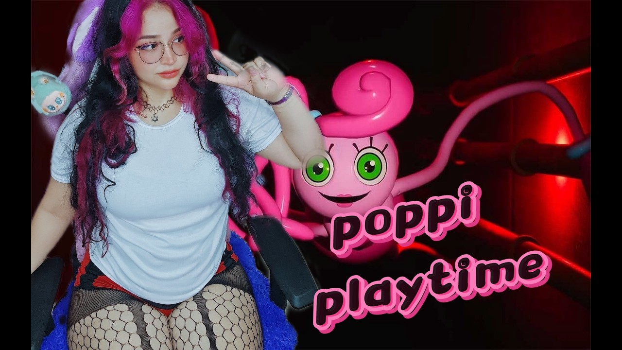 🔴HOLI HOY NOCHE POPPI PLAYTIME🔴