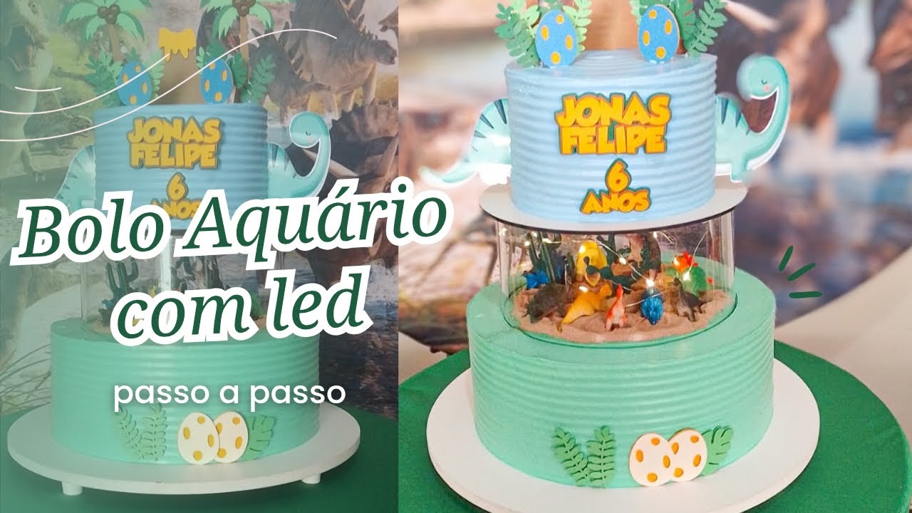 Bolo Aquário com LED - Tema Dinossauro (passo a passo) Bolo com + de 6kg.