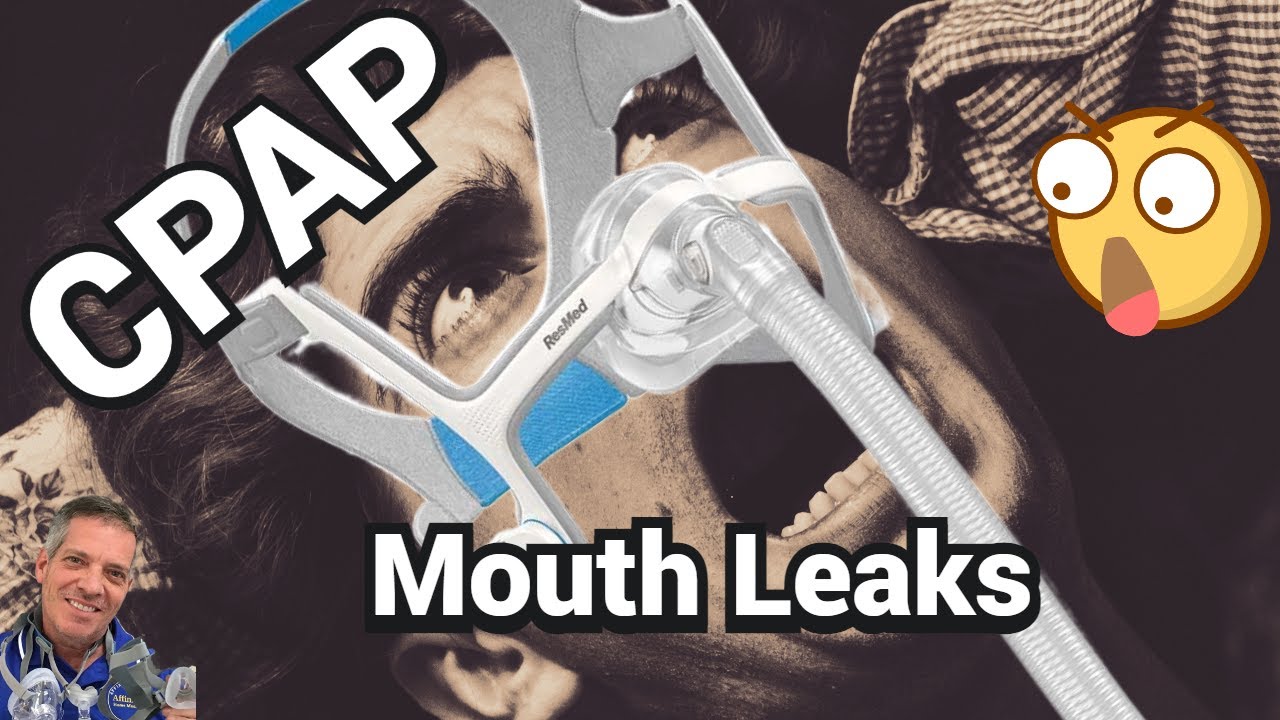 CPAP Mouth Leaks 😲 7 Great Tips