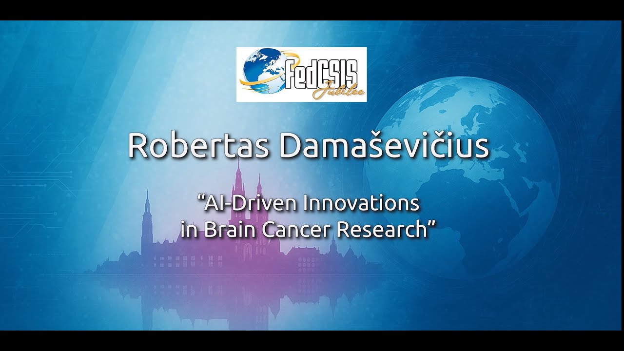 FedCSIS 2025 keynote: AI-Driven Innovations in Brain Cancer Research