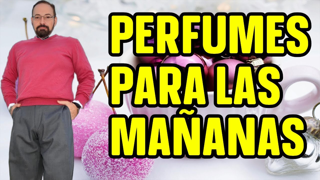 MI SELECCIÓN DE PERFUMES DE HOMBRE PARA MAÑANAS NAVIDEÑAS