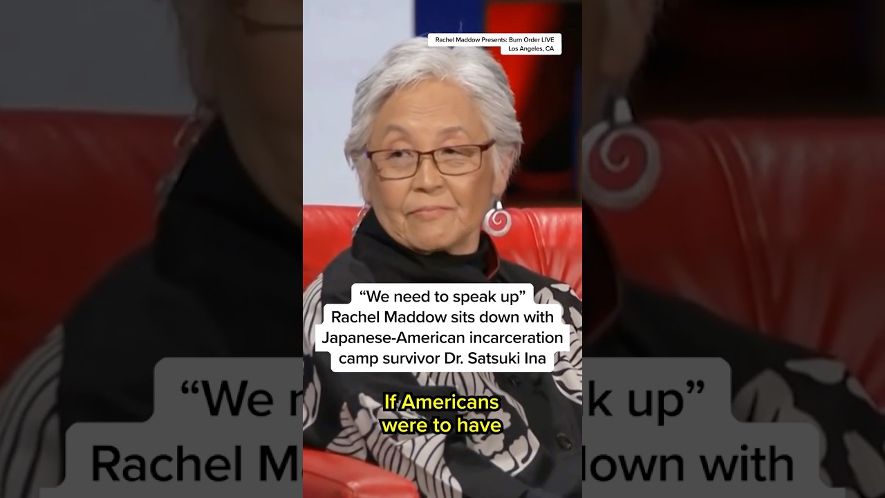 'We need to speak up': Rachel Maddow sits down with Japanese-American incarceration camp survivor