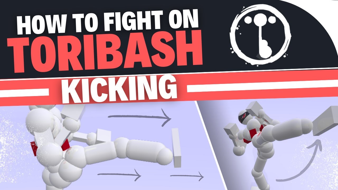 How To Fight On Toribash: Kicking Like A Pro