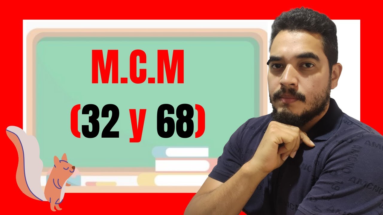 🎬 MÍNIMO COMÚN MÚLTIPLO de 32 y 68