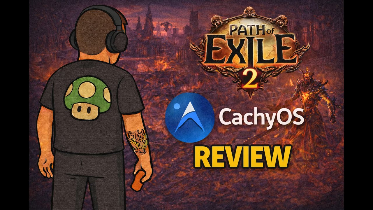 CachyOS Review 🔥 Gaming pe Linux ARCH | Path of Exile 2 rulează mai fluid decât pe Bazzite