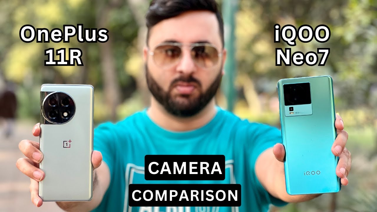 OnePlus 11R vs iQOO Neo 7 Camera Comparison | OnePlus 11R Camera Review | iQOO Neo 7 Camera Review