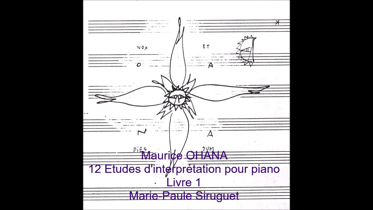 Maurice OHANA 12 Etudes d'interprétation Livre 1 N°5  Quintes   Marie-Paule  Siruguet