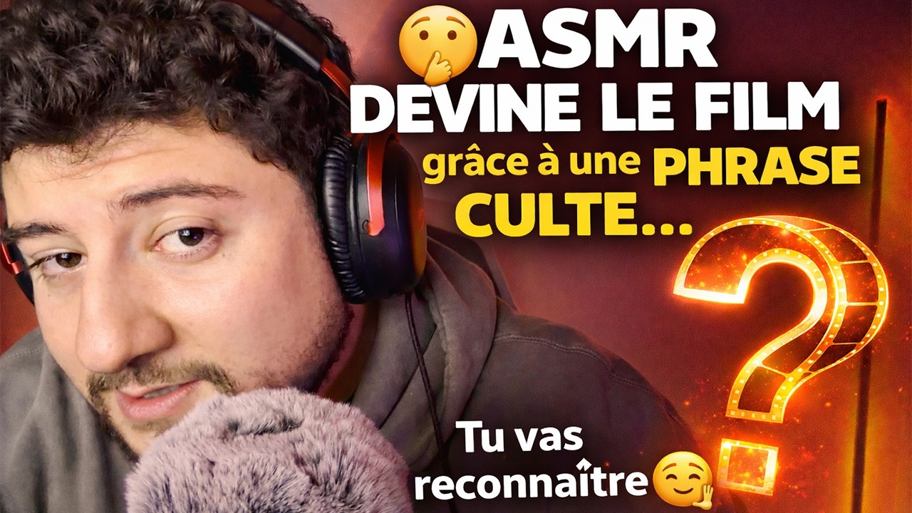 ASMR | Devine le Film grâce à une Phrase Culte… (Tu vas reconnaître 😉)