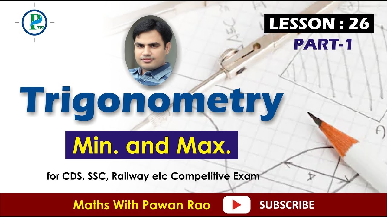 Minimum & Maximum IN Trigonometry ( LESSON -26 ) In Hindi & English  - for SSC, CDS