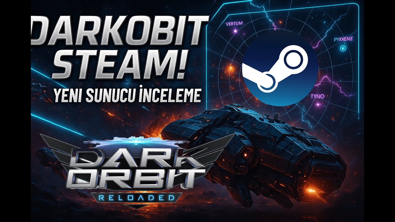 DarkOrbit Steam’de! 🚀 YENİ SUNUCU + İlk Göz Atış – DarkOrbit Reloaded Steam Çıkışı