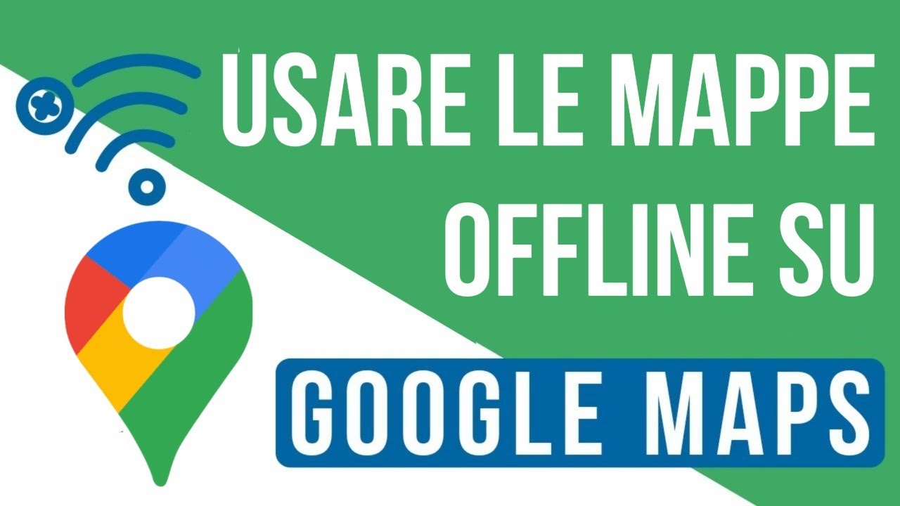 Google Maps offline: come navigare senza connessione internet