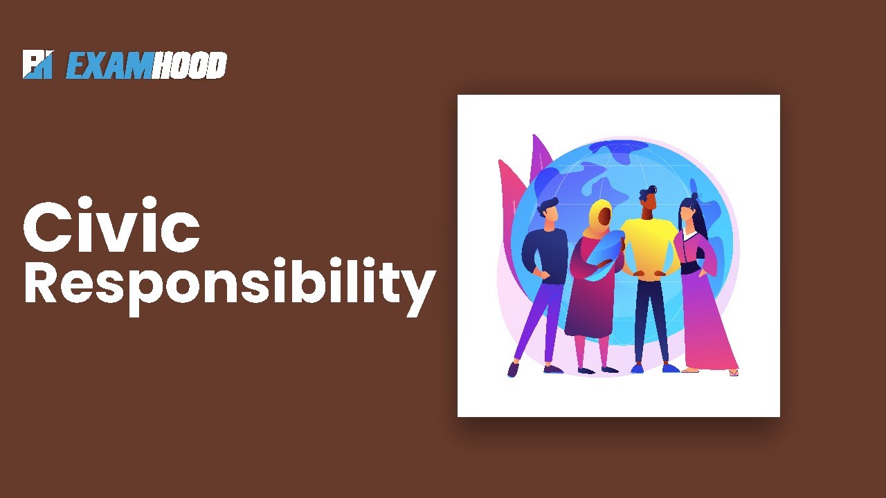 Civic Responsibility : Introduction