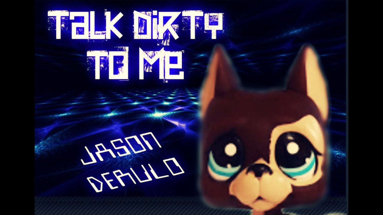 LPS Music Video: Talk Dirty To Me ~ Jason Derulo