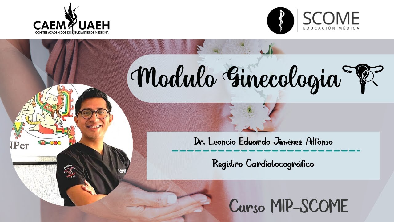 Modulo G&O | Registro Cardiotocográfico | Dr. Eduardo Jiménez