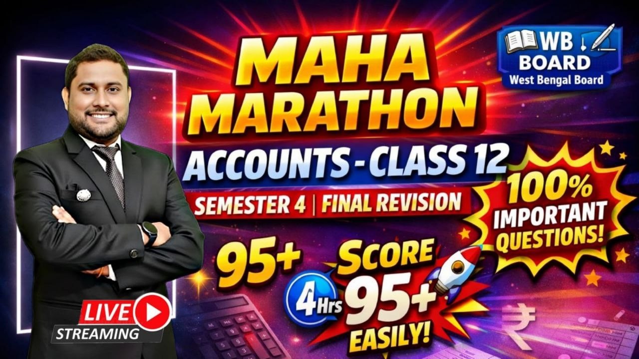 MARATHON OF ACCOUNTANCY CLASS XII - SEM IV | ACCOUNTS ONE SHORT | FULL REVISION