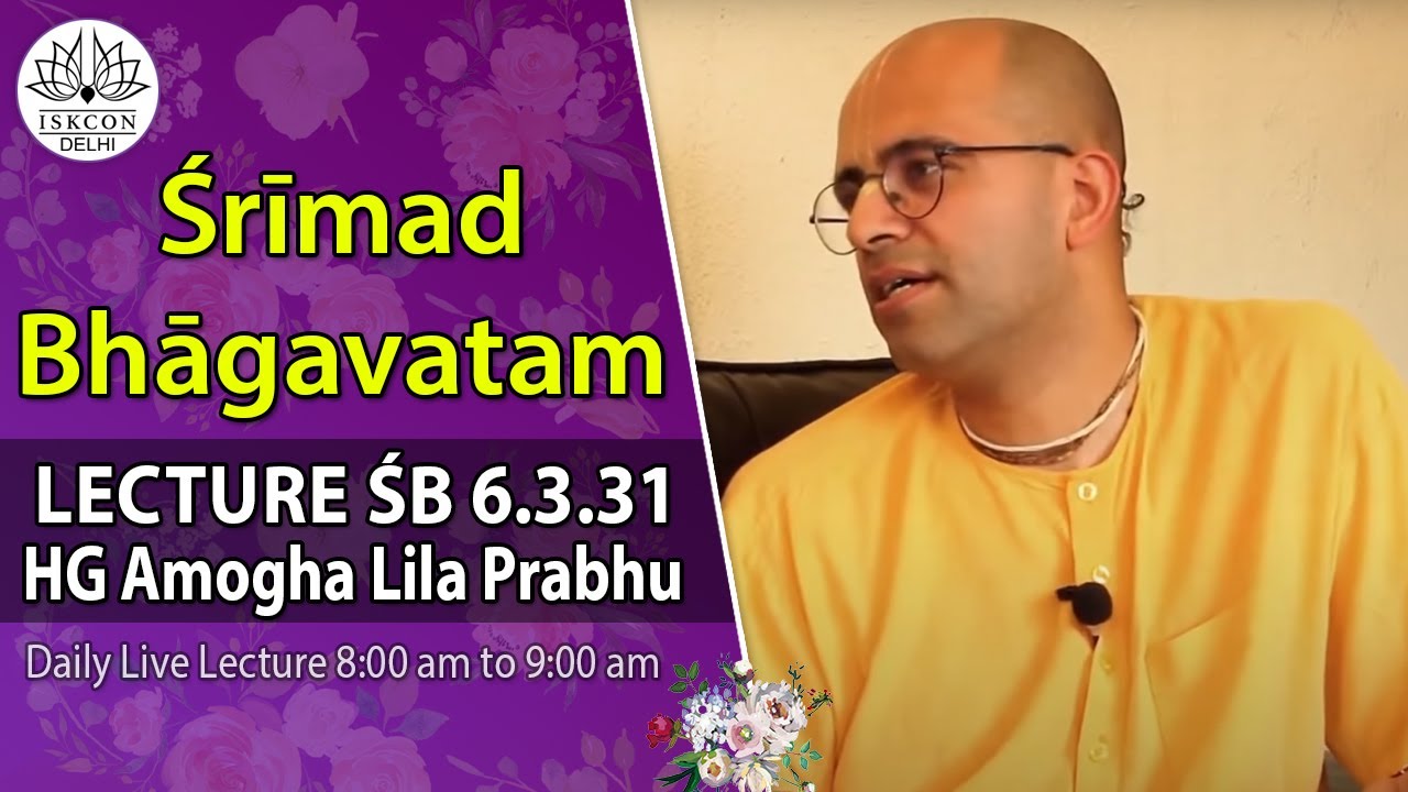 HG Amogh Lila Prabhu ||  Śrīmad-Bhāgavatam Lecture || ISKCON-Delhi, Sant Nagar, East of Kailash