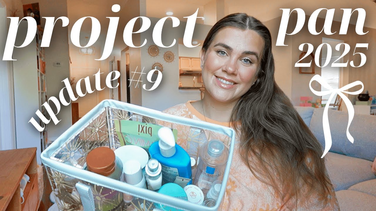 *project pan* UPDATE #9... 25 products in 2025 🎀