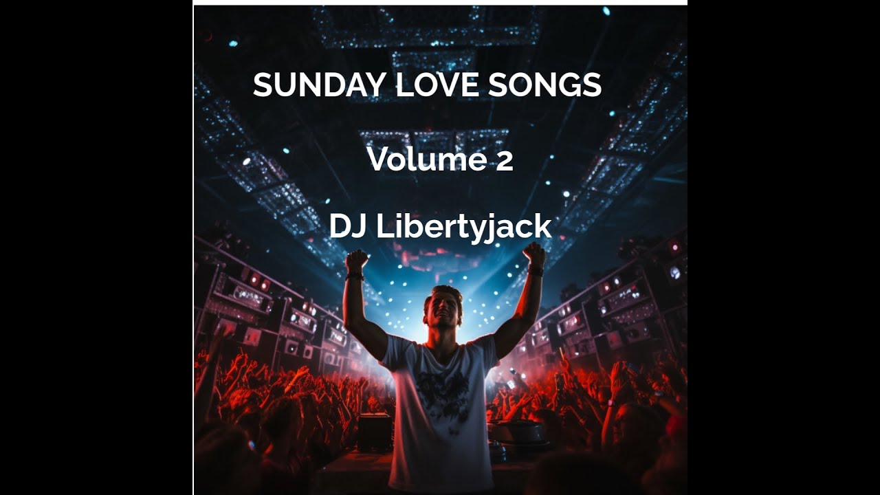 Sunday Love Songs Vol 2 by LIBERTYJACK #SundayLoveSongs,#LoveSongs,#RomanticMusic