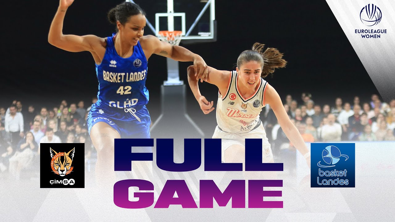 CIMSA CBK Mersin v Basket Landes | Full Basketball Game | EuroLeague Women 2024-25