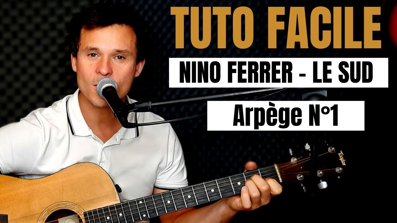 TUTO GUITARE FACILE Nino ferrer - Le sud ARPÈGE DÉBUTANT