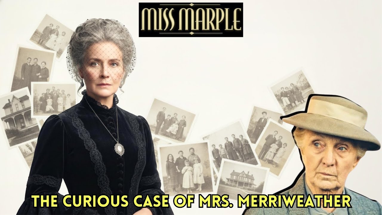 The Curious Case of Mrs. Merriweather | A Miss Marple Mystery