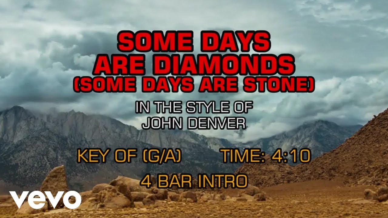 John Denver - Some Days Are Diamonds (Some Days Are Stone) (Karaoke)
