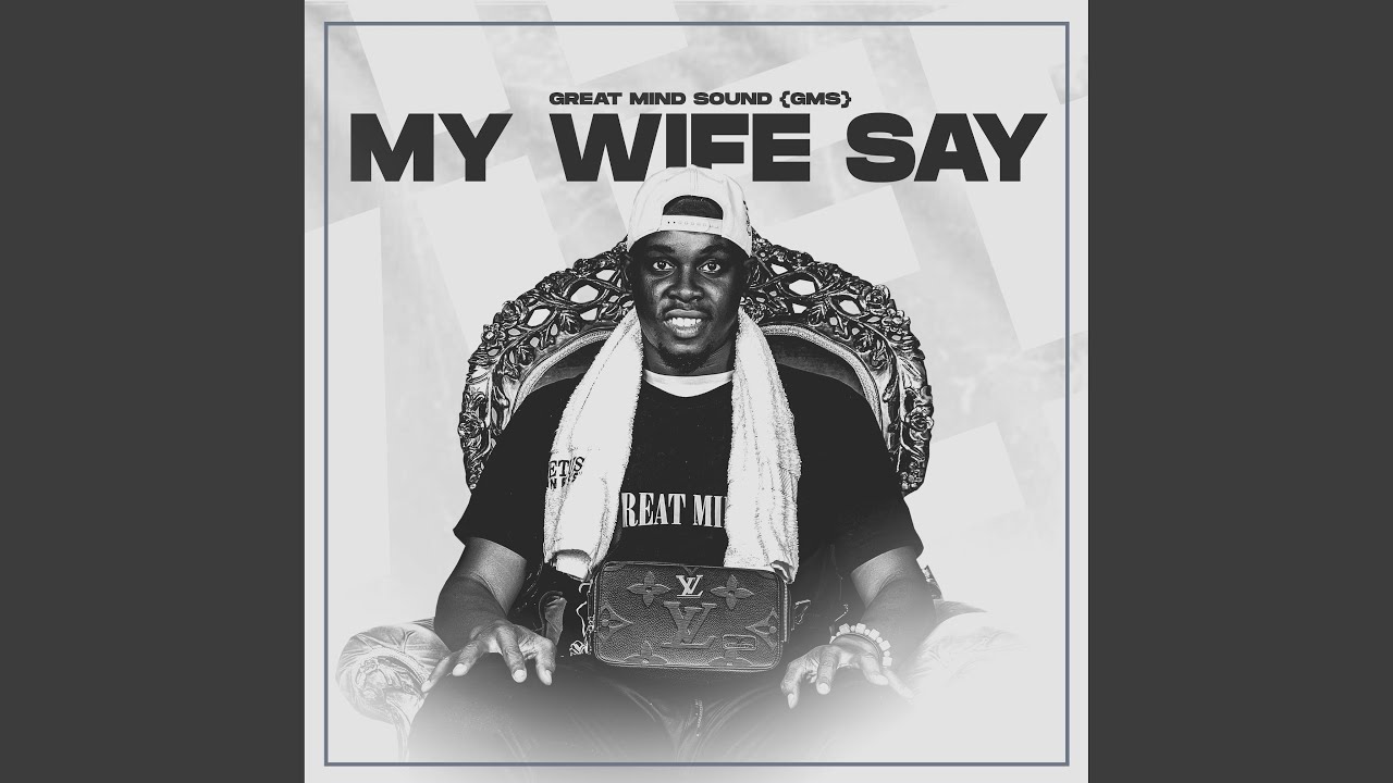 My Wife Say (Live)