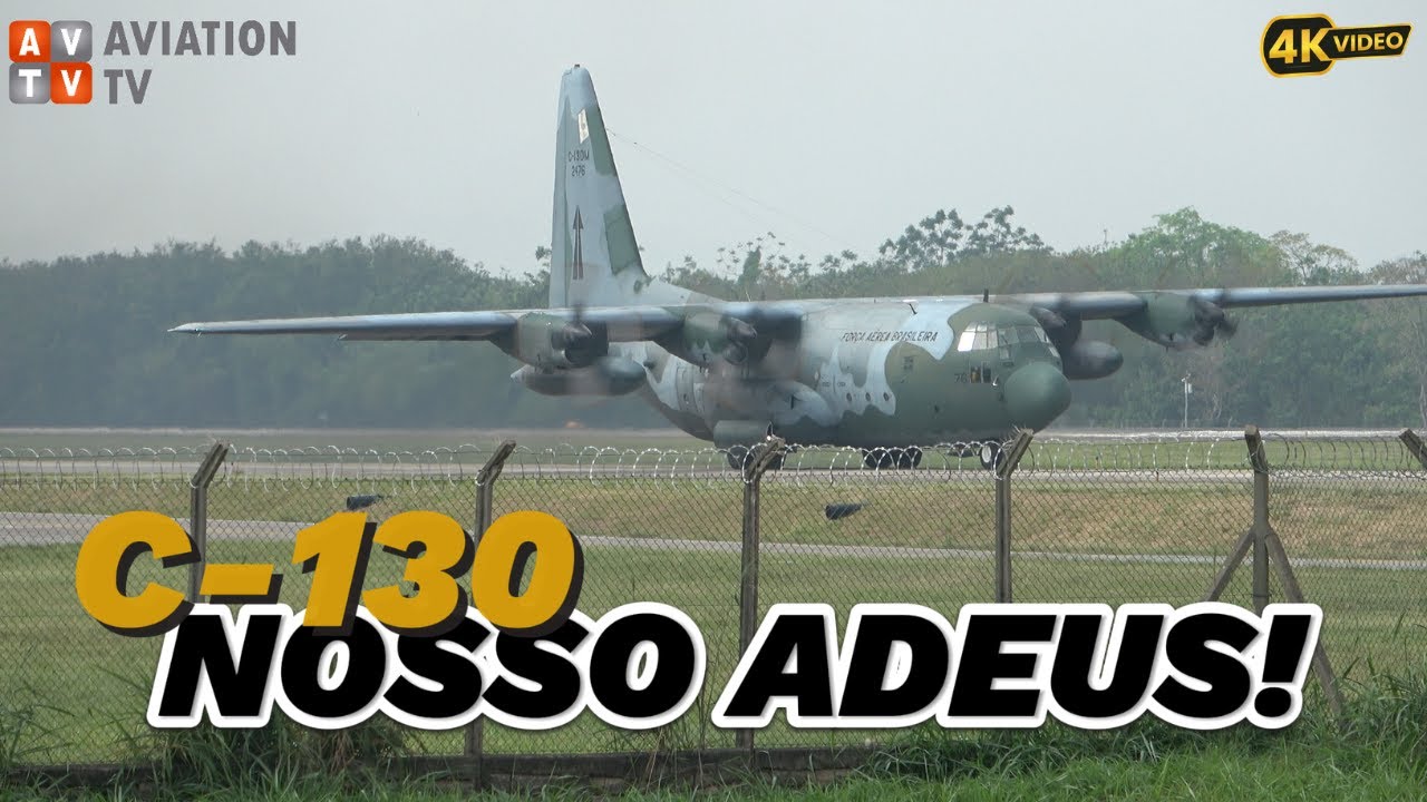 C-130 HÉRCULES - ÚLTIMO REGISTRO DECOLANDO DO GALEÃO
