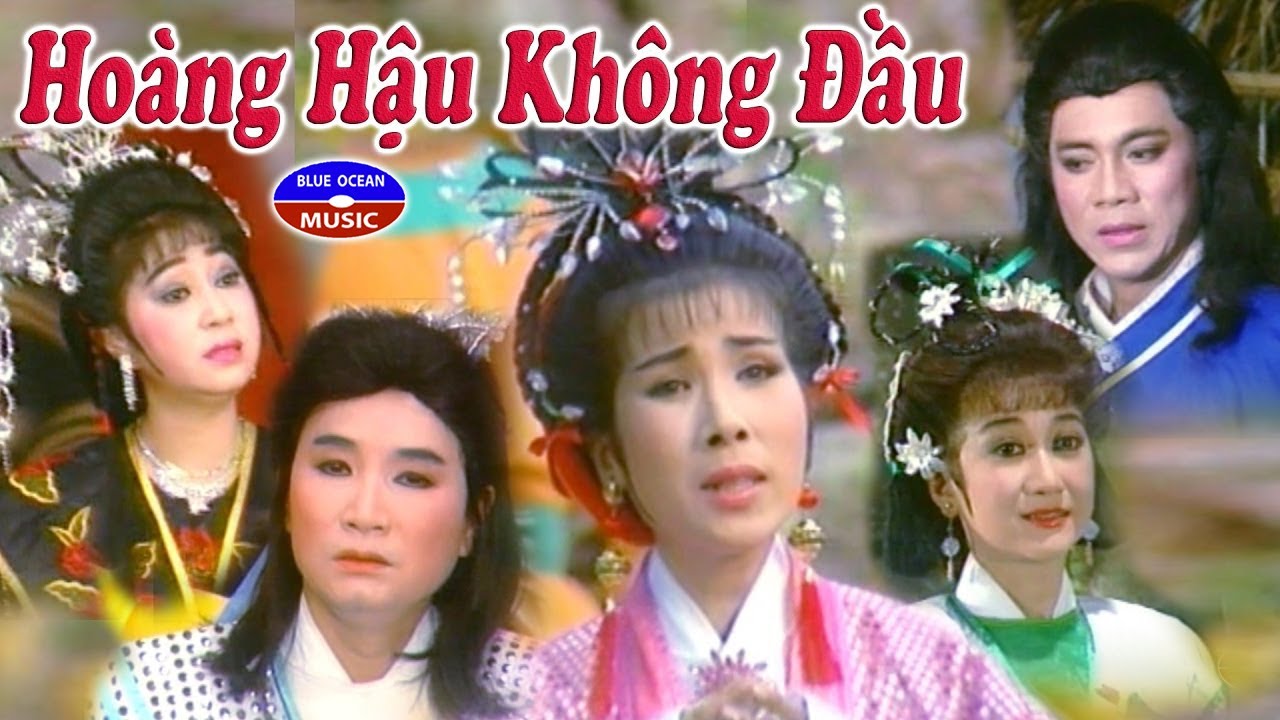 Cai Luong Hoang Hau Khong Dau