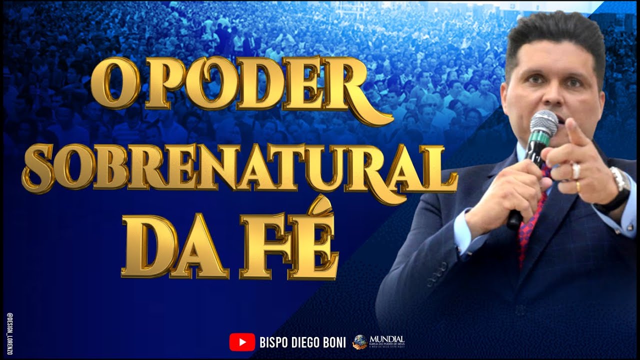 O  PODER SOBRENATURAL DA F&Eacute; COM O BISPO DIEGO BONI  15-02-22