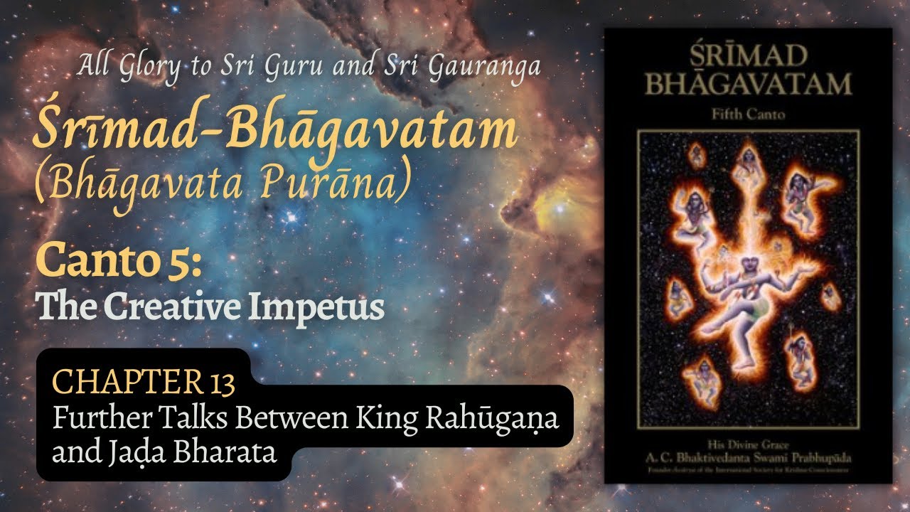 Bhagavatam 5.13.9 | Reading about the Vedic Perspective of Pros and Cons of Family Life