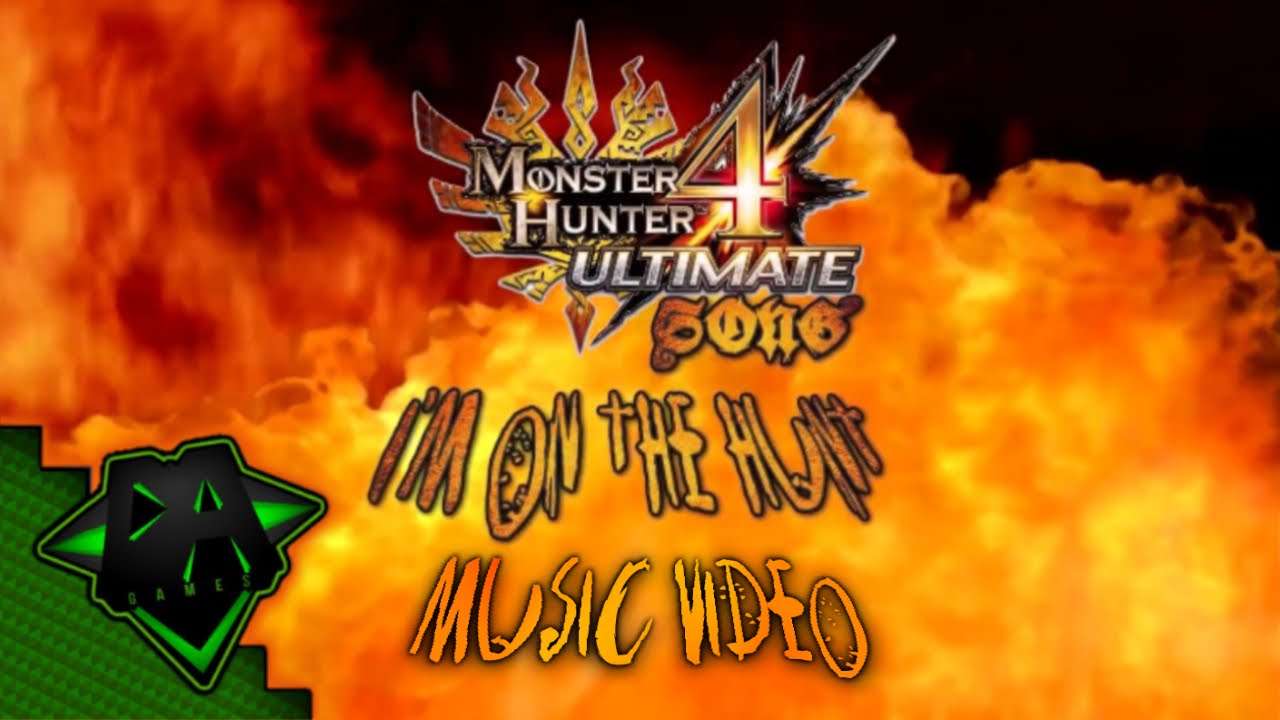 Monster Hunter 4 Music Video (I'm On The Hunt - DA Games)