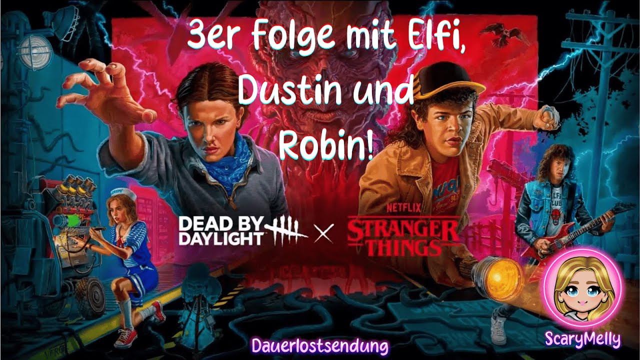 Let's play Dead by daylight: Stranger Things 3er Folge mit Elfi, Dustin und Robin