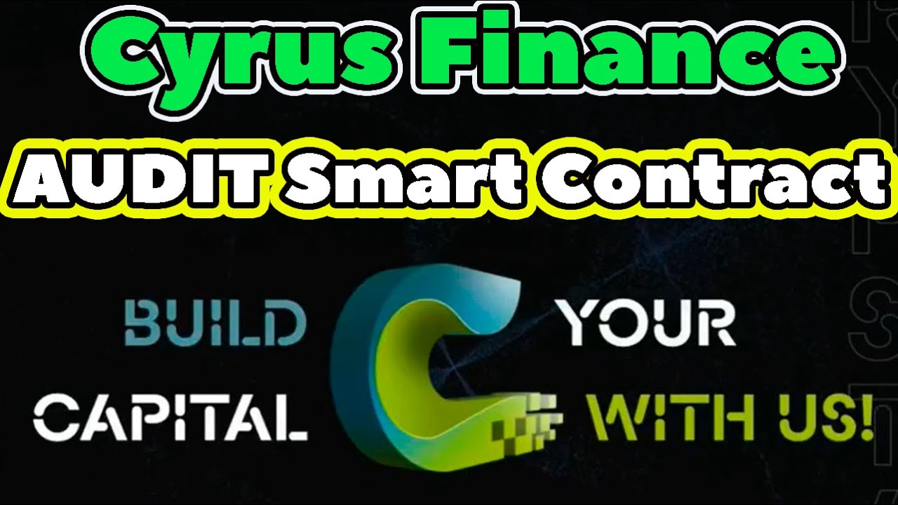 Cyrus Finance smart contract audit Cyrus Finance review reviews audit smart contract registration