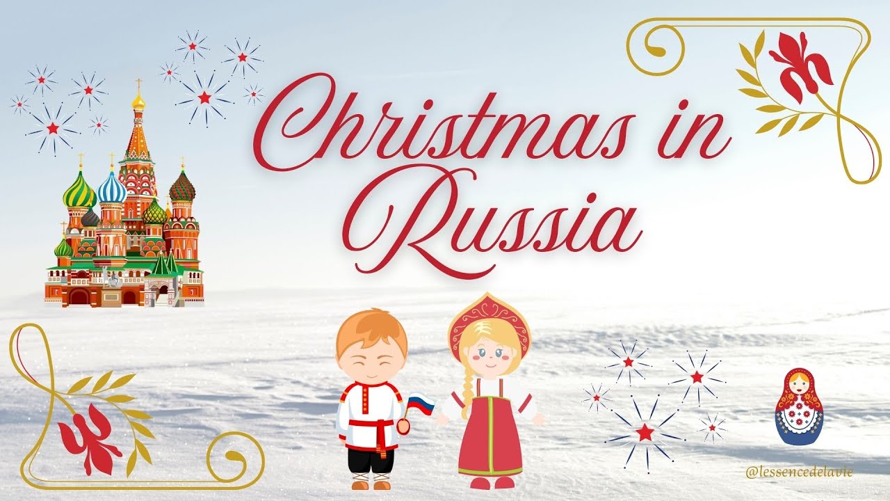 🎶 Christmas in Russia 🇷🇺❄️ – January 7: Snow, Faith and Orthodox Traditions ✨🕯️⛪