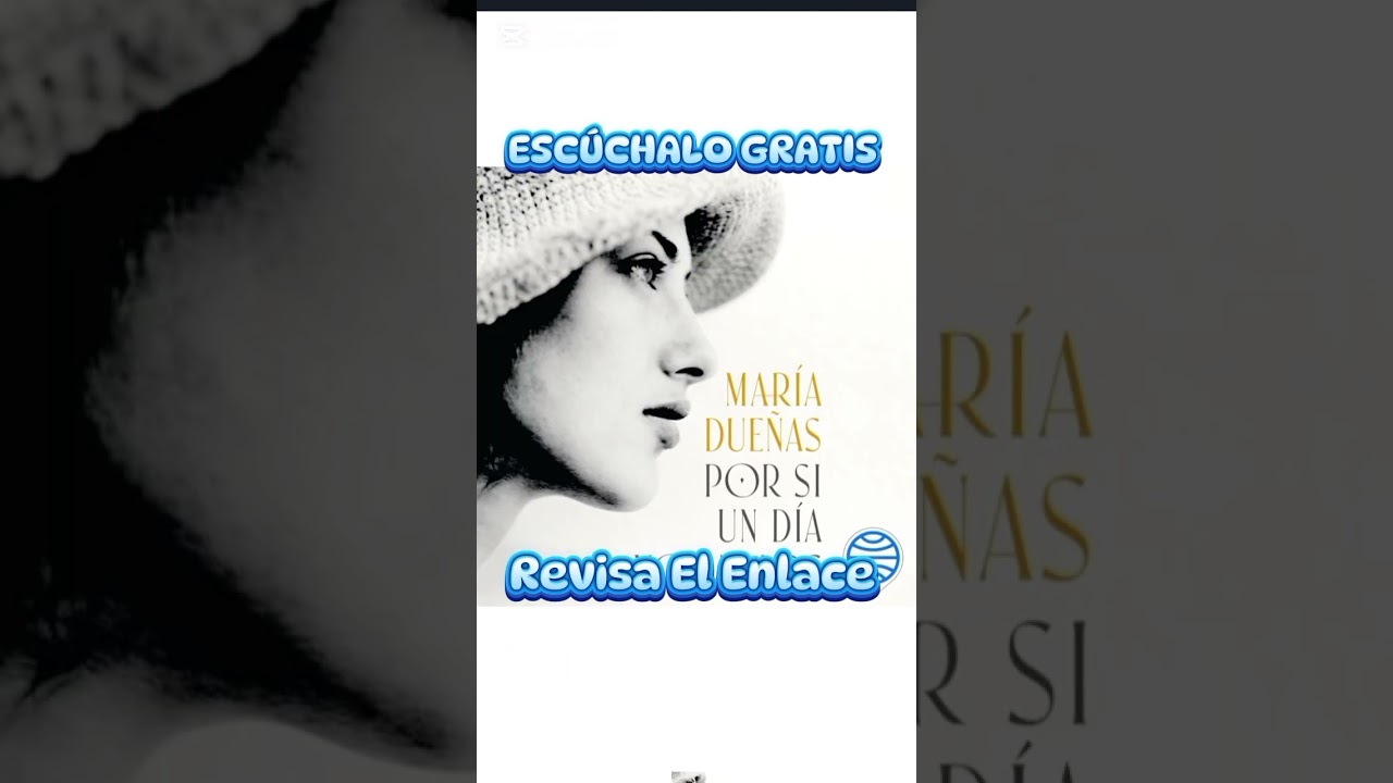 POR SI UN DÍA VOLVEMOS ESCUCHA ESTE AUDIOLIBRO GRATIS 