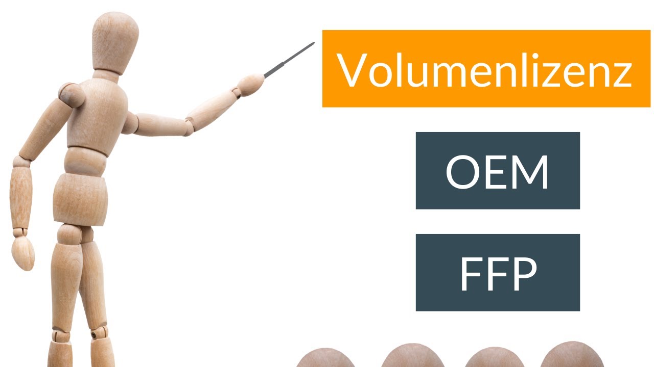 Was ist der Unterschied zwischen FPP, OEM und Volumenlizenzen?