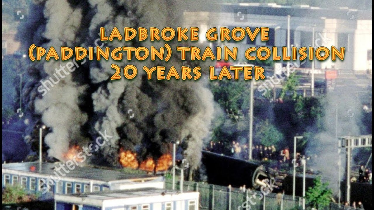 Ladbroke Grove (Paddington) Train collision 20 years later