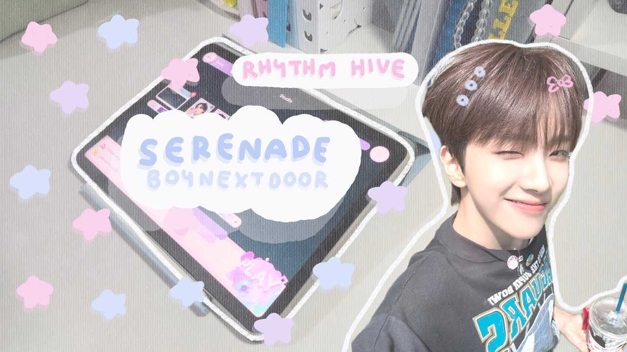 ꒰ rhythm hive ꒱ serenade - boynextdoor ( super hard ) | all excl.