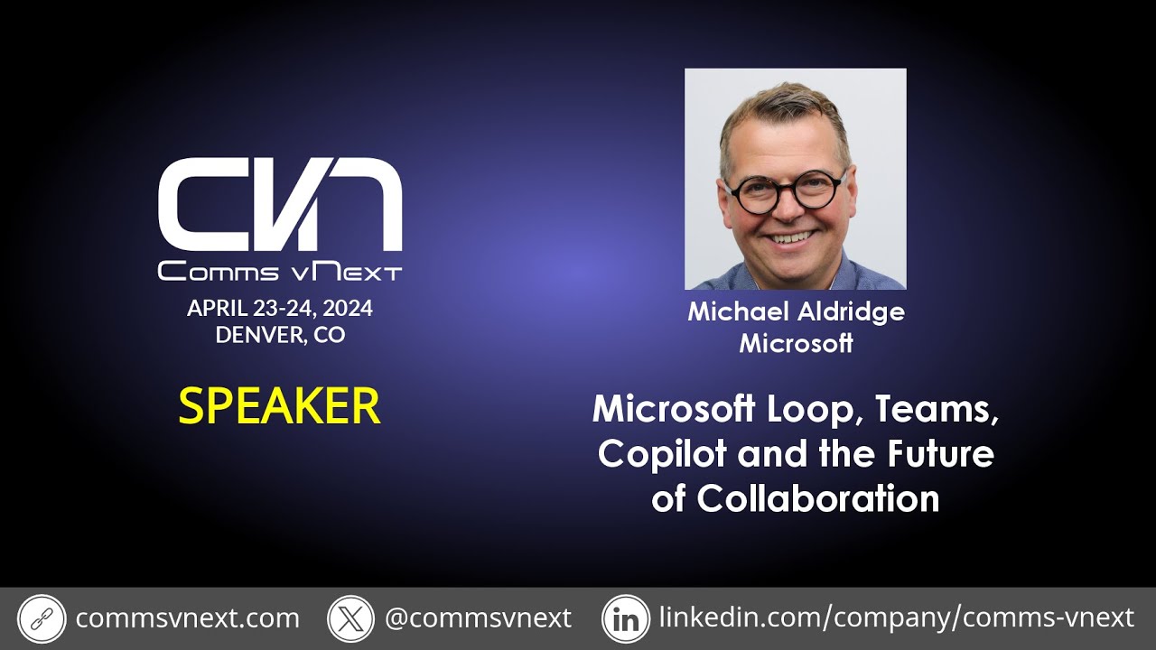 2024 - Michael Aldridge & Jake Cohen - Microsoft Loop, Teams, Copilot