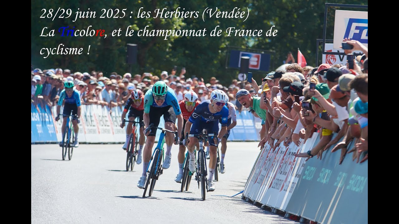 28 et 29 juin 2025 : championnats de France de cyclisme aux Herbiers, en Vendée.