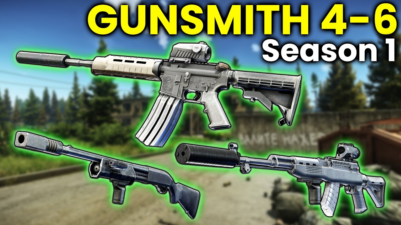 Gunsmith 4-6 - TARKOV SEASON 1 Guide (M870, OP-SKS, M4A1)