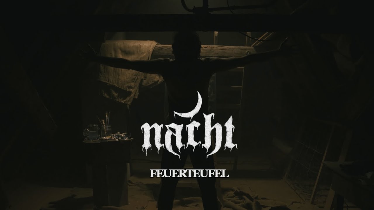 Nacht - Feuerteufel (Offizielles Musikvideo)