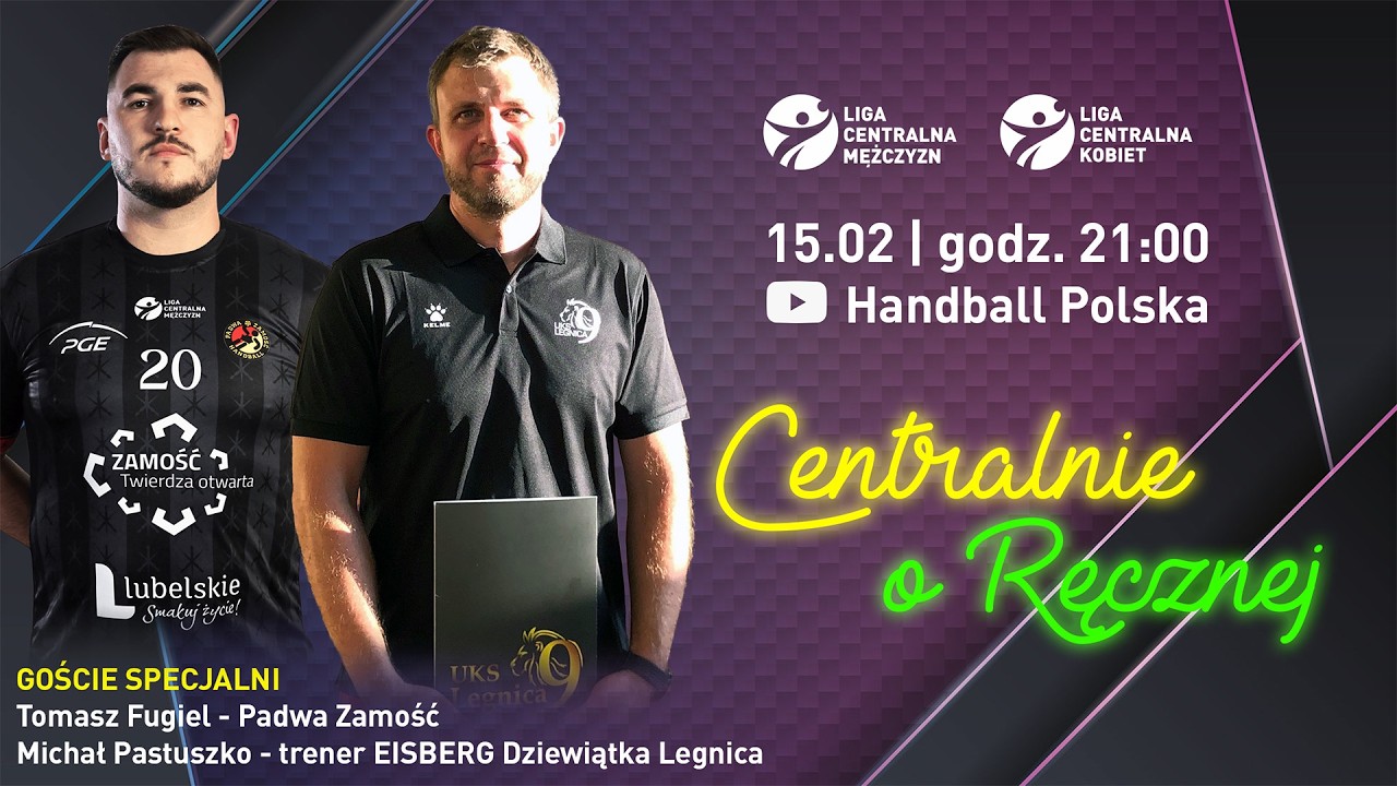 CENTRALNIE O RĘCZNEJ #18