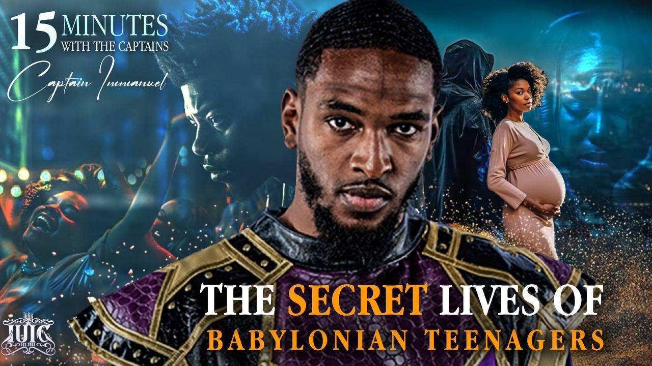 The Secret Lives Of Babylonian Teenagers || 15 Minutes W/ The Captains